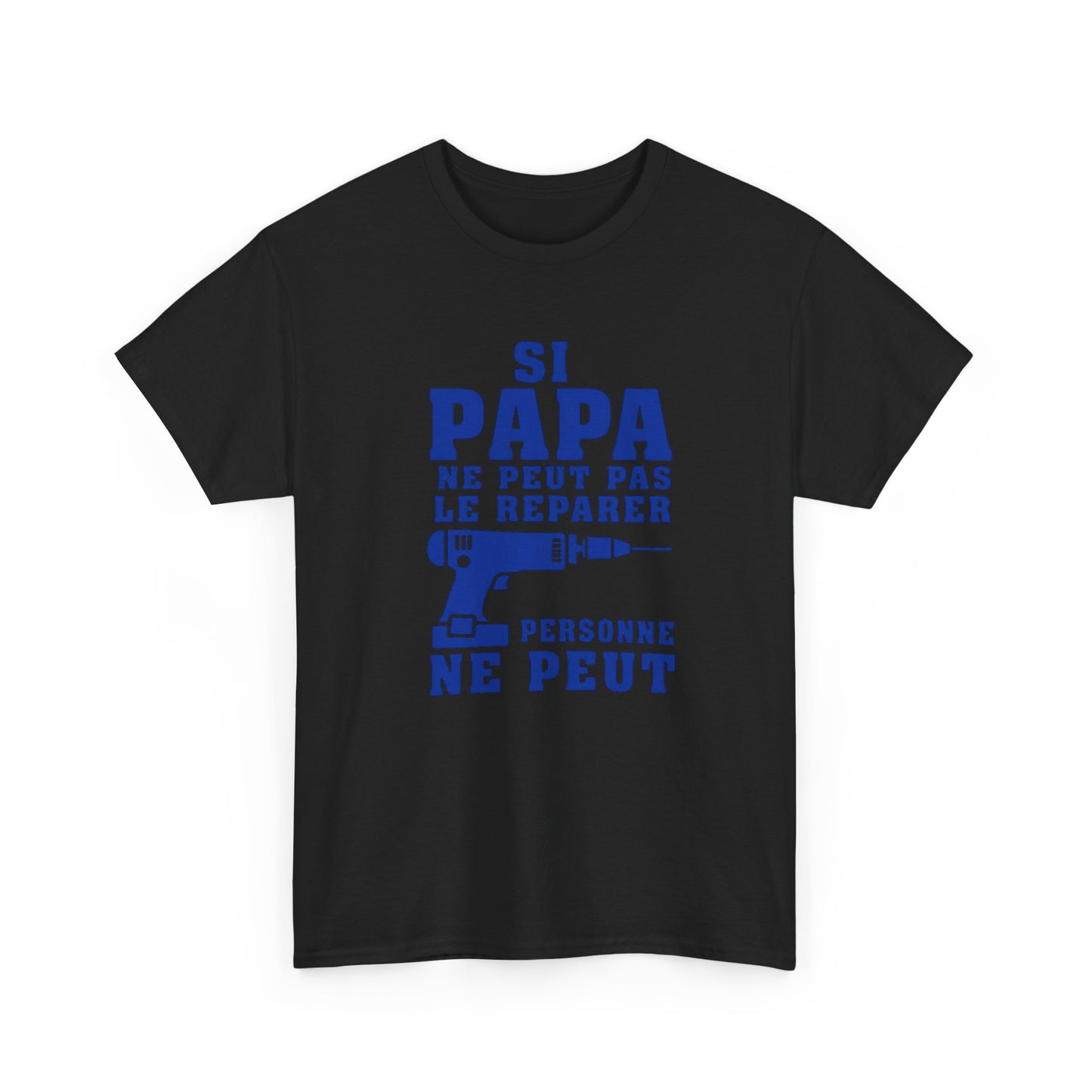 T-Shirt Papa Bricoleur Humour – Si Papa Ne Peut Pas Le Réparer Personne Ne Peut – Cadeau Papa Bricolage