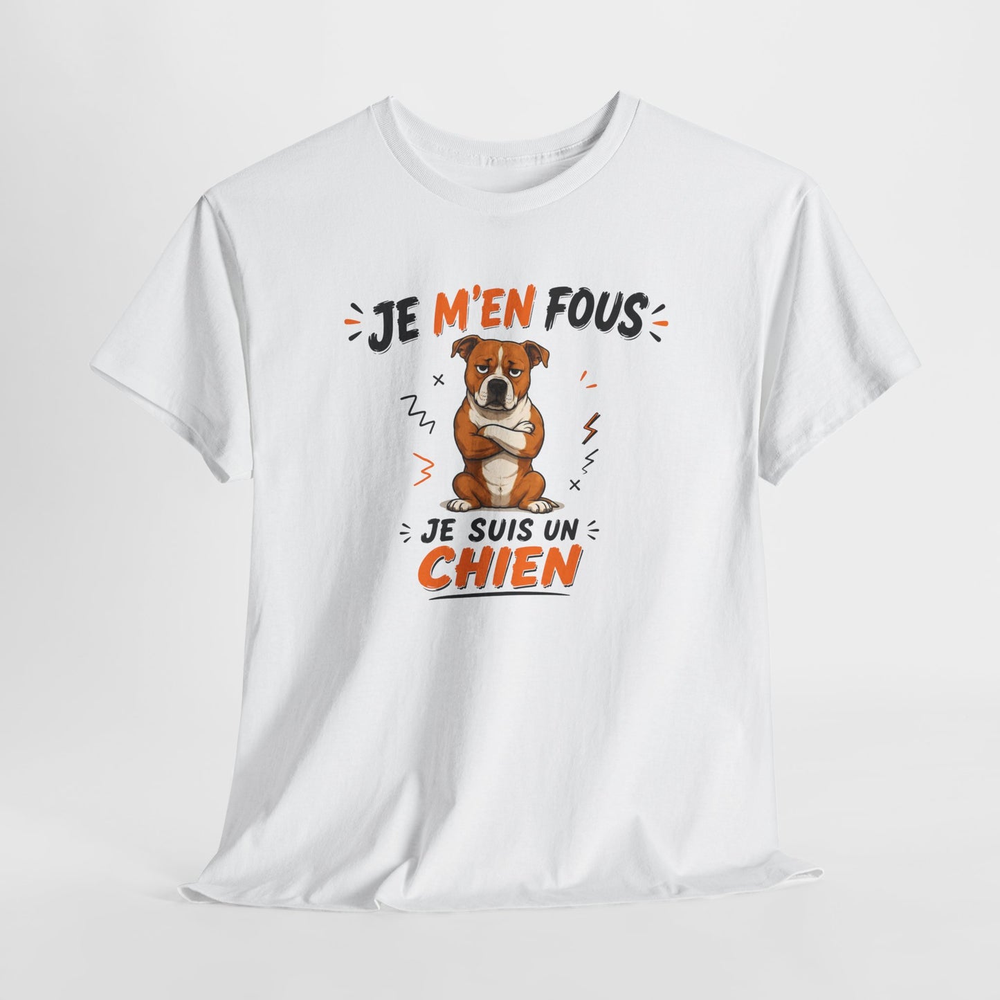Tee-Shirt Je M’en Fous Je Suis Un Chien – Chien Drôle Humoristique – Cadeau Homme Femme Amoureux des Chiens