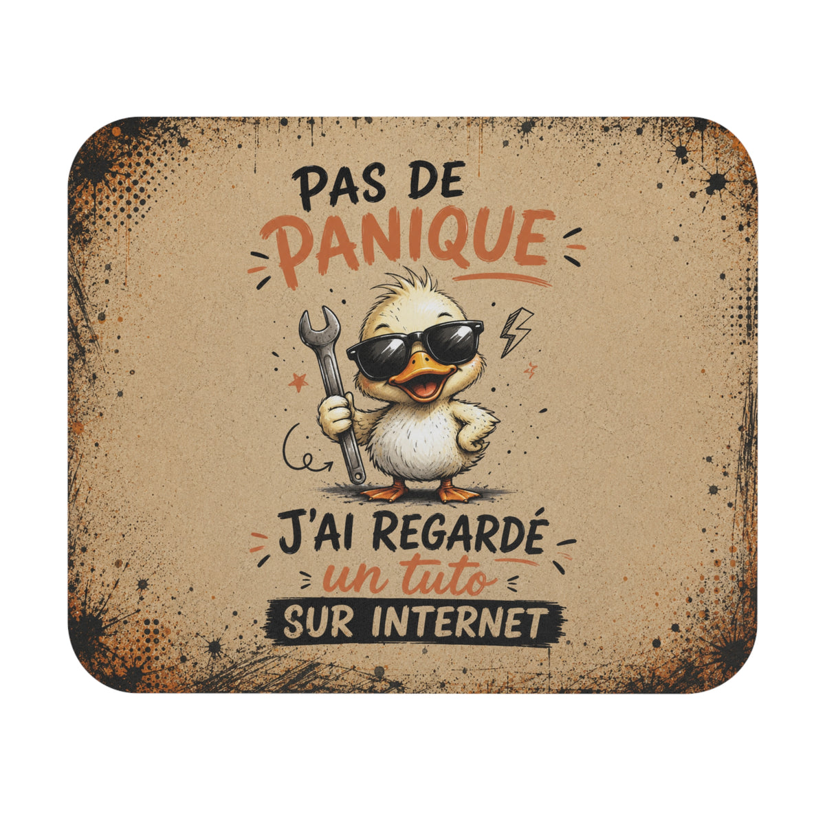 Tapis de Souris Pas de Panique J’ai Regardé un Tuto sur Internet – Canard Bricoleur Humour – Cadeau Drôle Homme et Femme