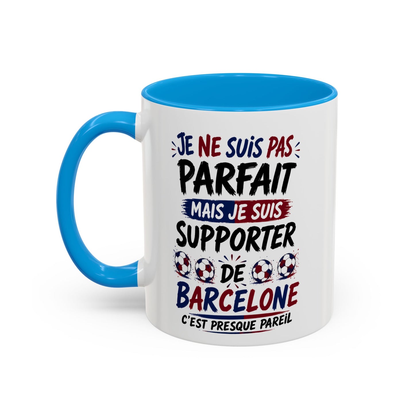 Tasse Je Ne Suis Pas Parfait Mais Je Suis Supporter de Barcelone – Mug Humour Football Supporter – Cadeau Football 325ml