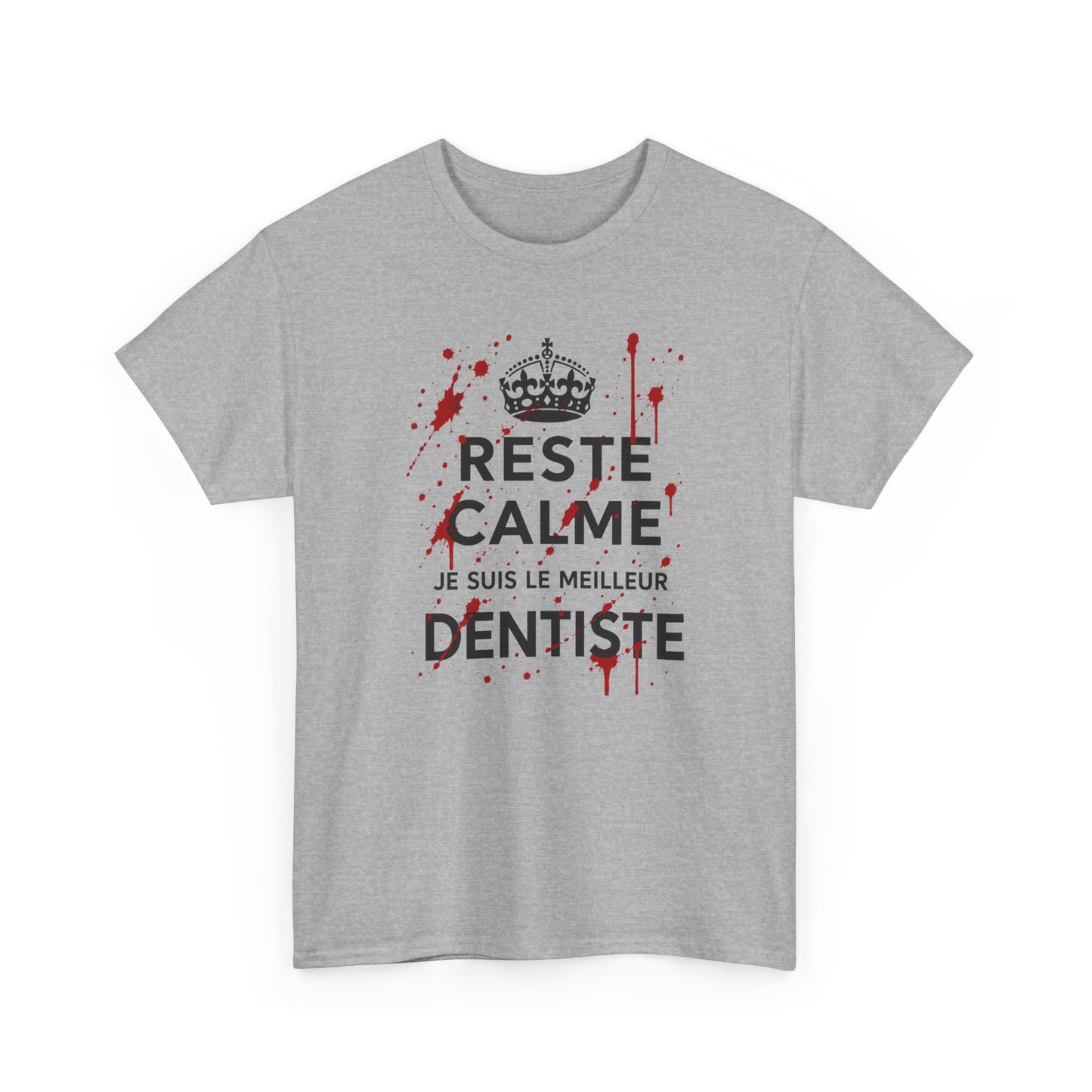 Tee-Shirt Reste Calme Je Suis Le Meilleur Dentiste – Cadeau Dentiste Humour Profession Dentaire Homme Femme Adulte Cabinet Dentaire