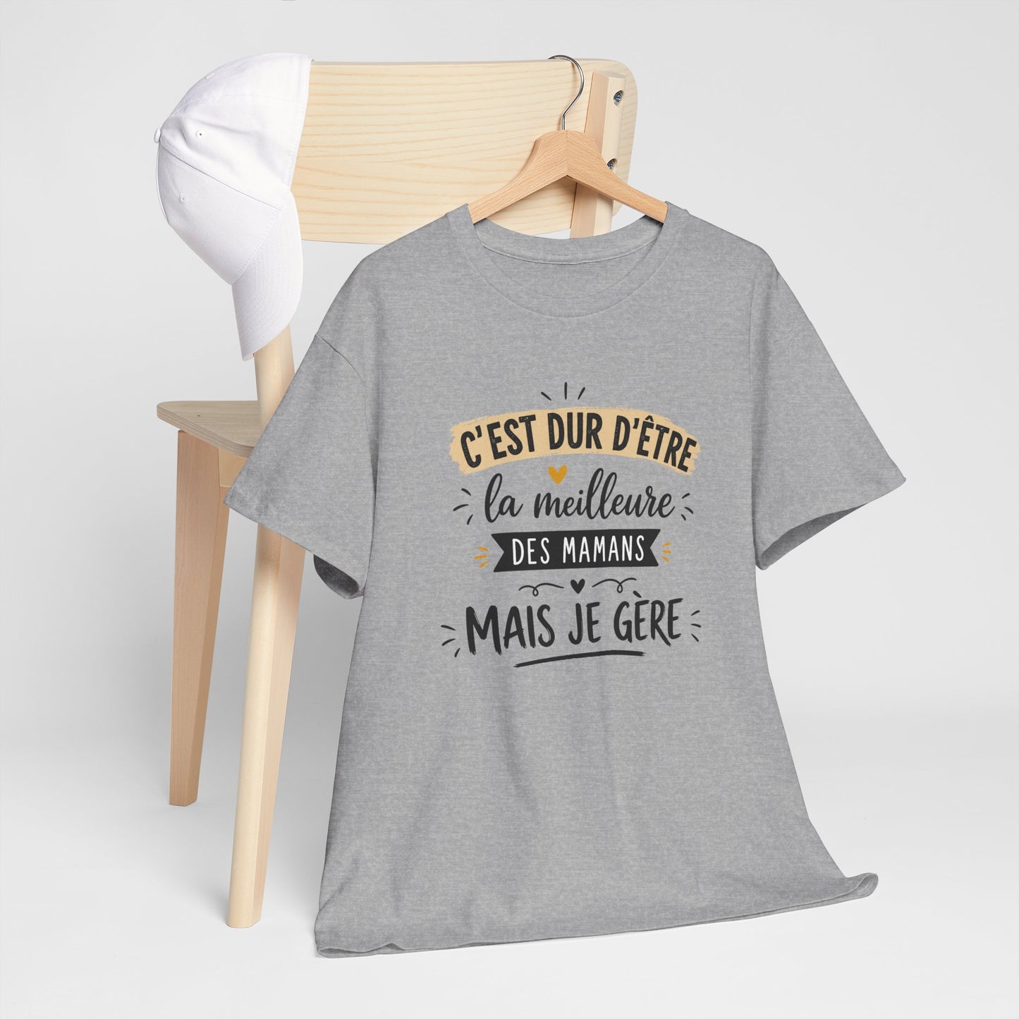 Tee Shirt C’est Dur D’Être La Meilleure Des Mamans Mais Je Gère – Cadeau Maman Femme Humour Anniversaire Fête des Mères