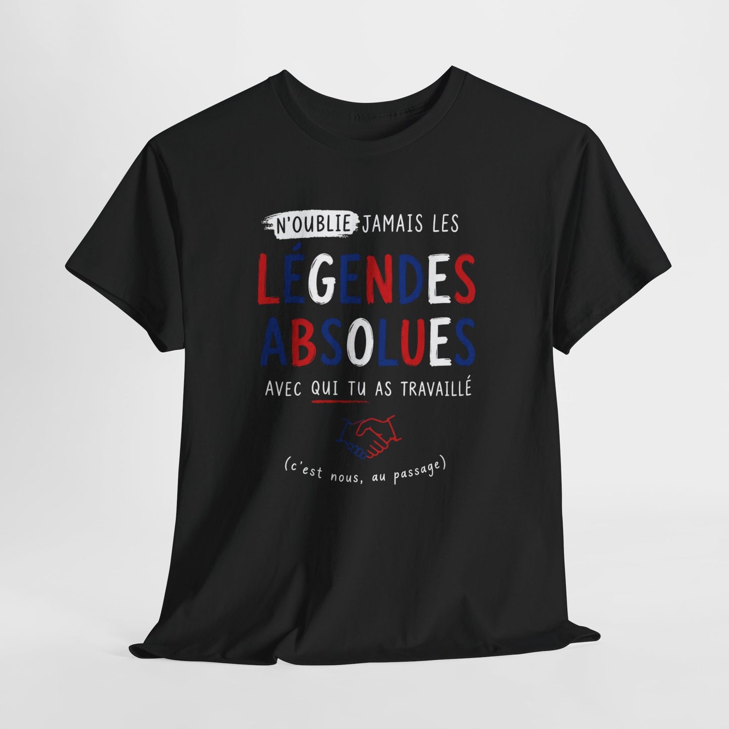 Tee-Shirt Collègues Légendaires – Cadeau Départ Collègue Travail Bureau – Souvenir Équipe Entreprise Homme et Femme