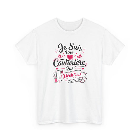 Tee Shirt Femme Couturière – Je Suis une Couturière Qui Déchire – T-Shirt Humour Couture Idée Cadeau Couturière