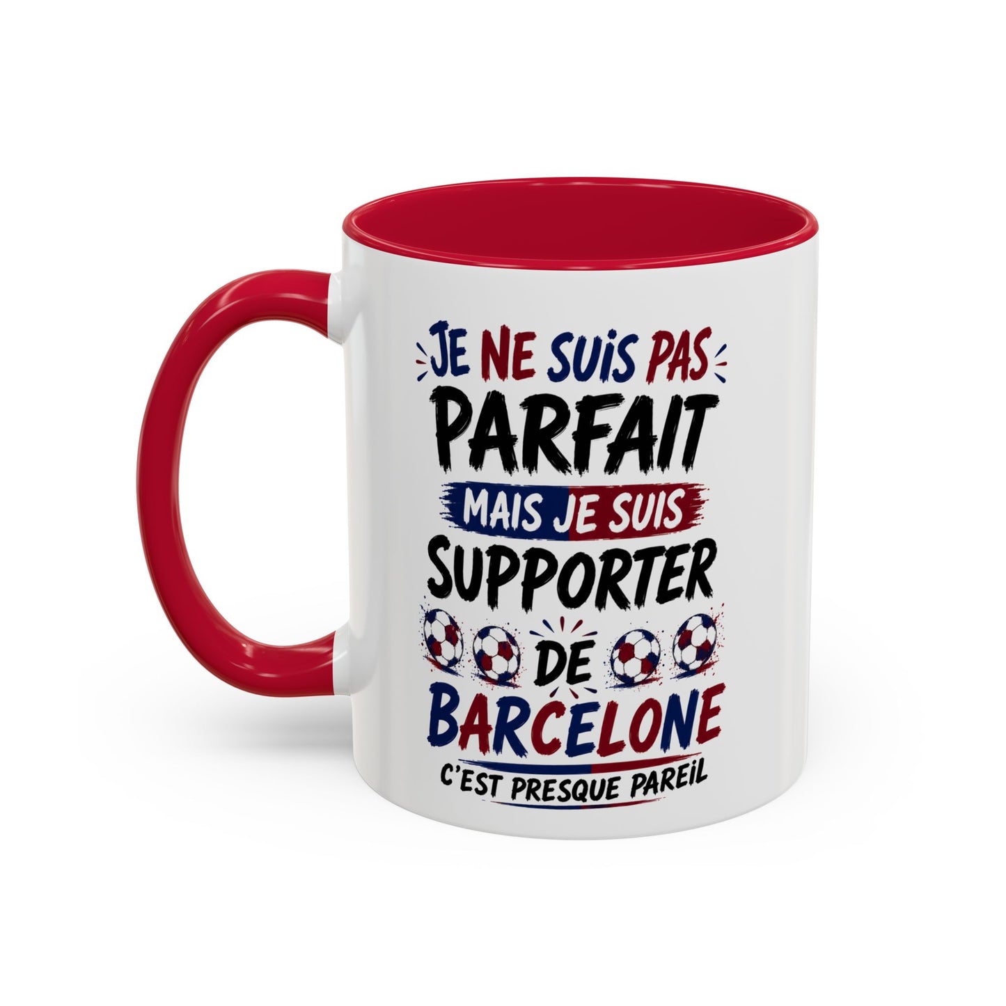Tasse Je Ne Suis Pas Parfait Mais Je Suis Supporter de Barcelone – Mug Humour Football Supporter – Cadeau Football 325ml