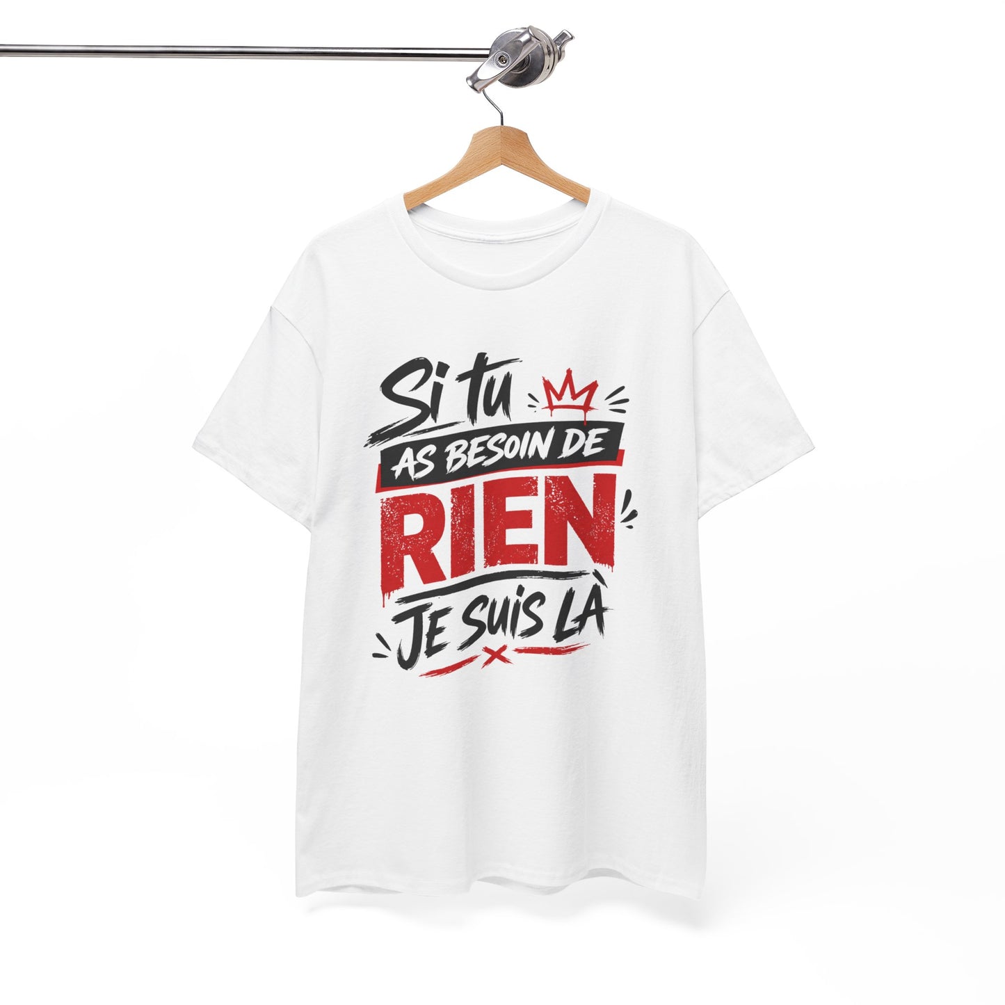 T-Shirt Humour Homme “Si Tu As Besoin de Rien Je Suis Là” – Tee Shirt Drôle Humour Sarcastique Cadeau Homme