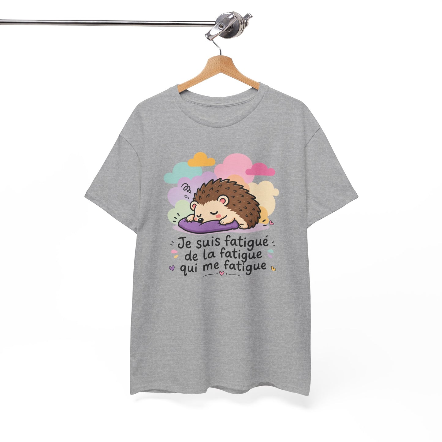 Tee-Shirt Je Suis Fatigué de la Fatigue Qui Me Fatigue Homme et Femme – Hérisson Dormeur Humour Fatigue Travail Détente