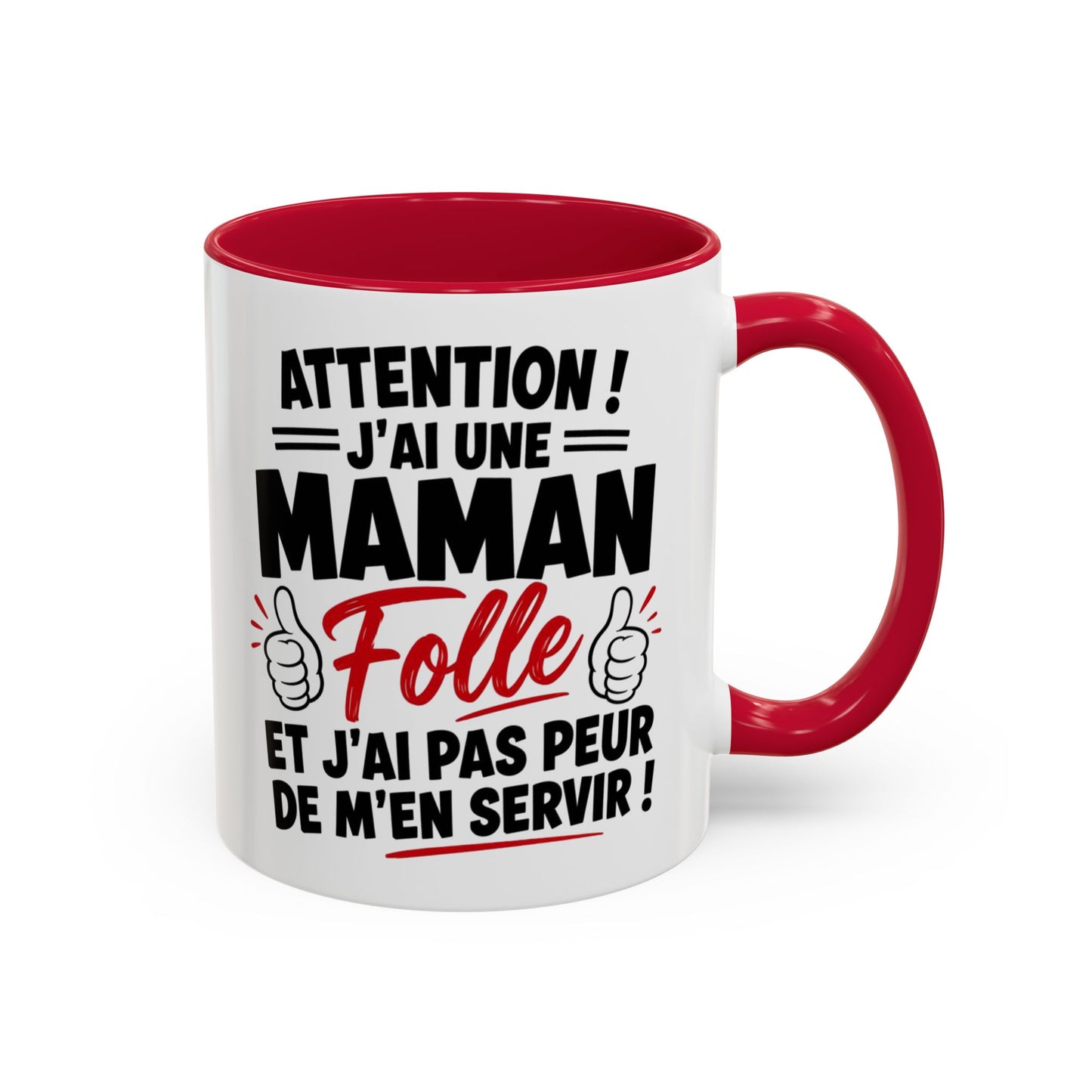 Mug “Attention J’ai Une Maman Folle” – Tasse Humour Maman Protectrice – Cadeau Drôle Fête des Mères – Céramique 325ml Noir Bleu Rouge