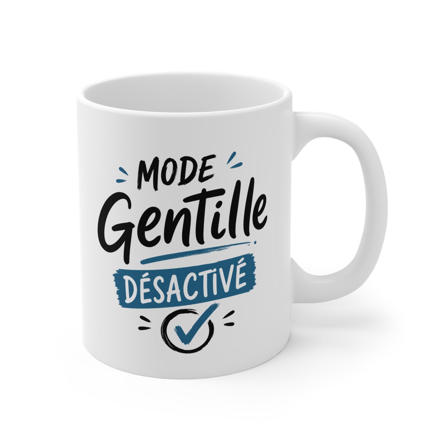 Mug Mode Gentille Désactivé – Tasse Femme Humour – Caractère et Mauvaise Humeur – Idée Cadeau Originale Femme