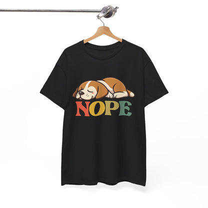 T-shirt Chien "NOPE" -  idée cadeau Humour et Détente, Homme et Femme