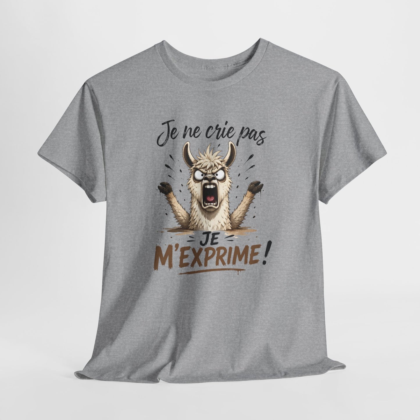 T-Shirt Je Ne Crie Pas Je M’Exprime – Tee Shirt Lama Humoristique – Cadeau Humour Homme Femme