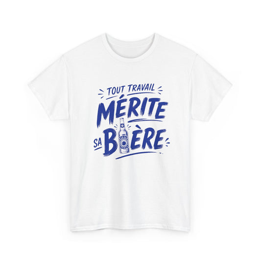 T-Shirt Humour Bière Homme – Tout Travail Mérite Sa Bière – Cadeau Drôle Amateur de Bière Apéro Barbecue