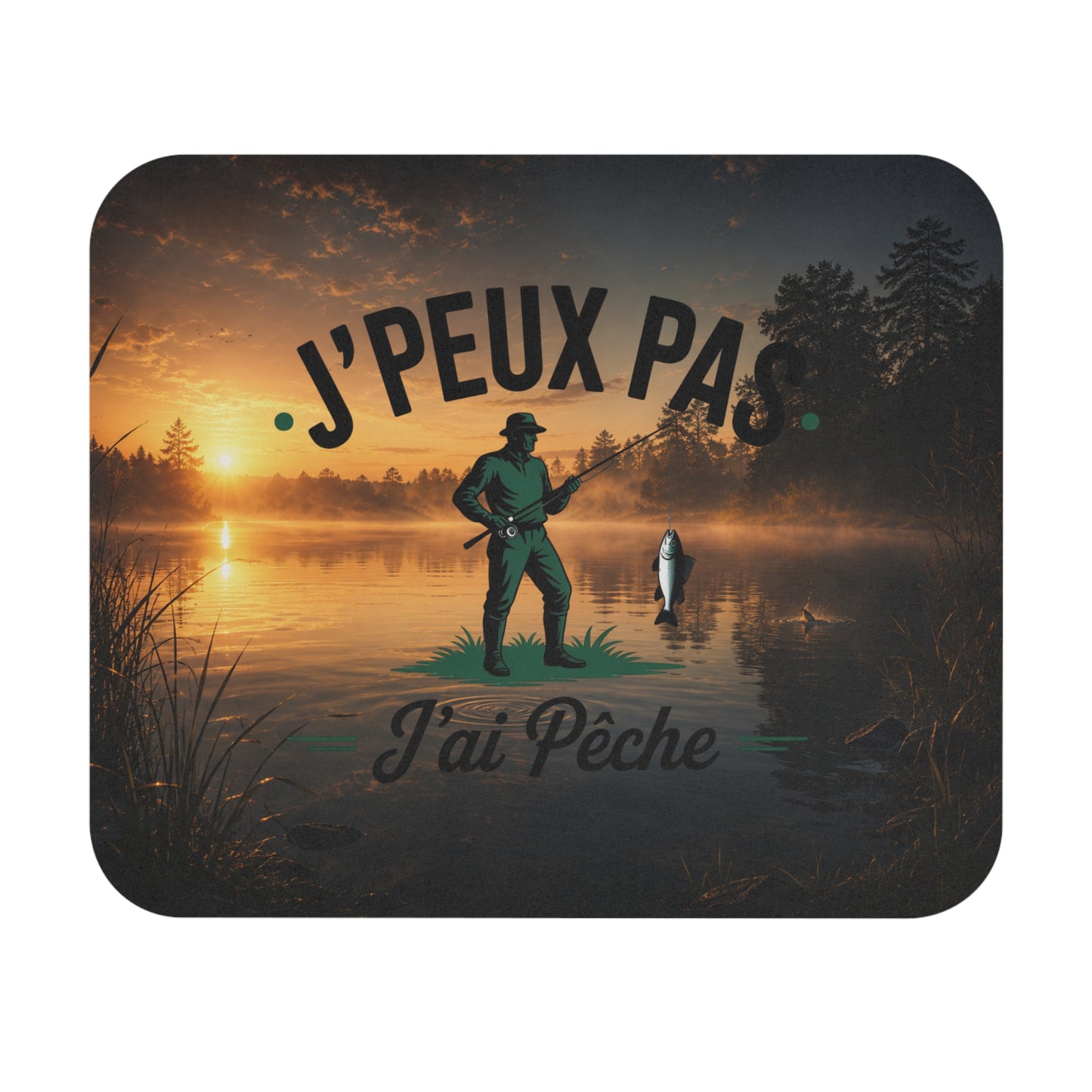 Tapis de Souris 22x18cm J’Peux Pas J’Ai Pêche – Cadeau Humour Pêcheur – Accessoire Bureau Passion Pêche Homme Femme