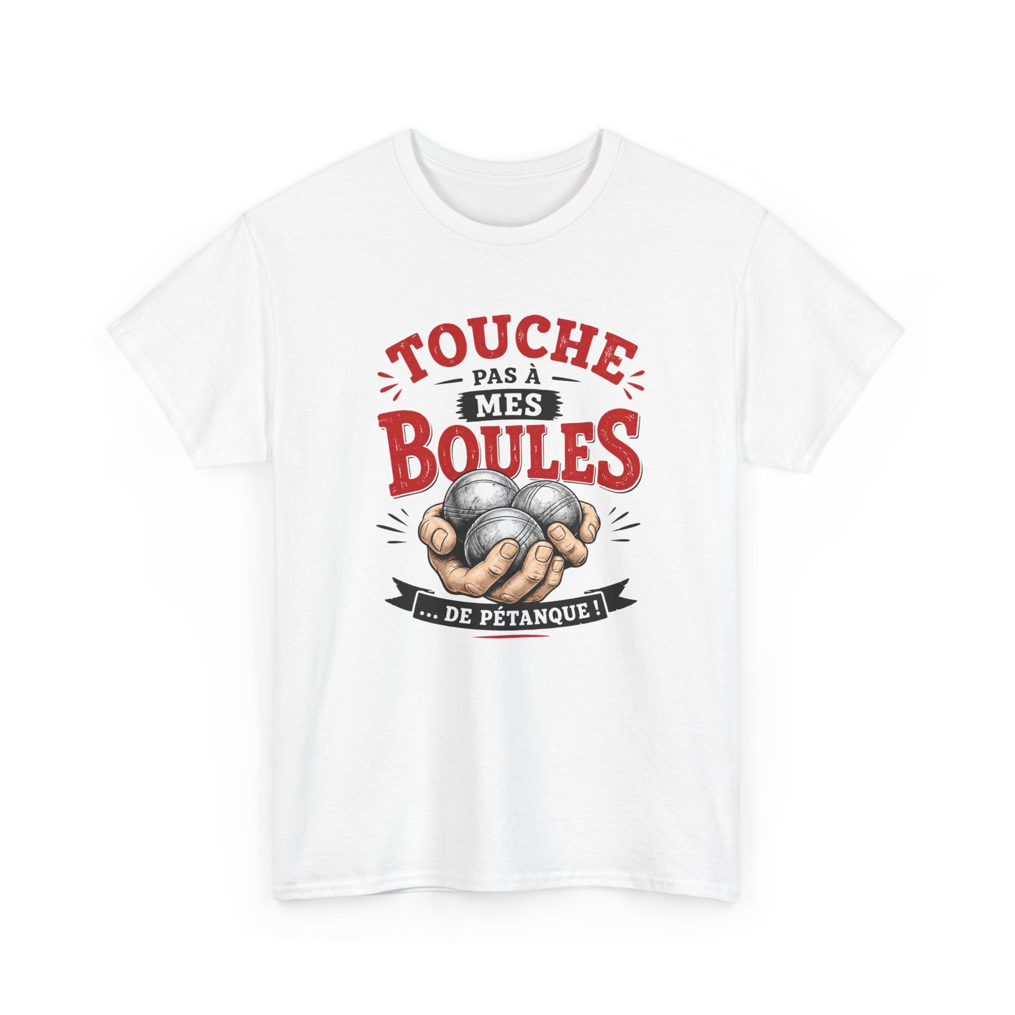 Tee-Shirt Touche Pas à Mes Boules de Pétanque – Cadeau Humour Pétanque Homme Femme Bouliste