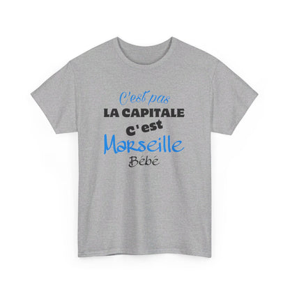 Tee shirt humour C'est pas la capitale c'est Marseille bébé idée cadeau pour Homme et Femme T shirt