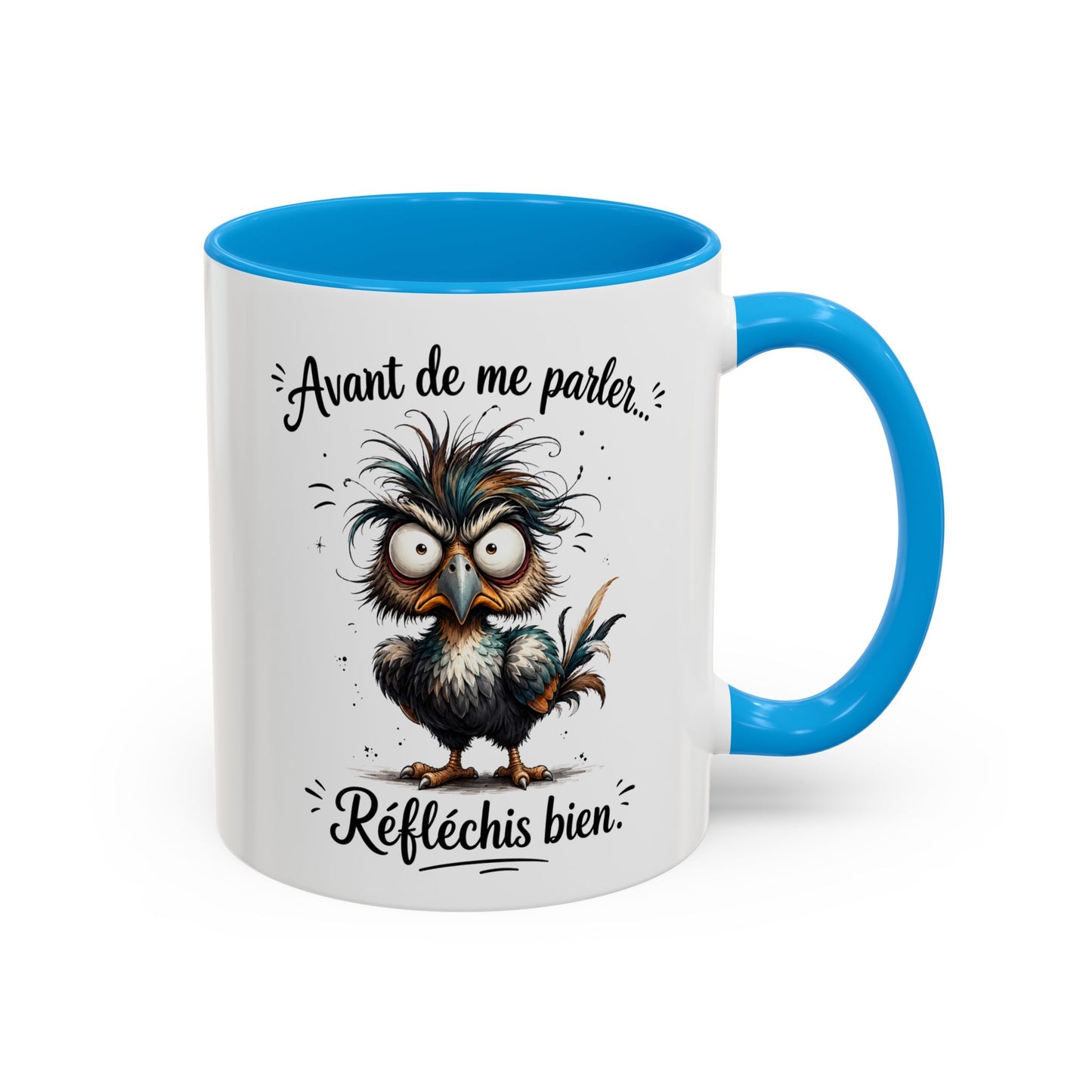 Tasse Avant De Me Parler Réfléchis Bien – Mug Humour Oiseau Drôle – Cadeau Homme Femme Collègue 325ml