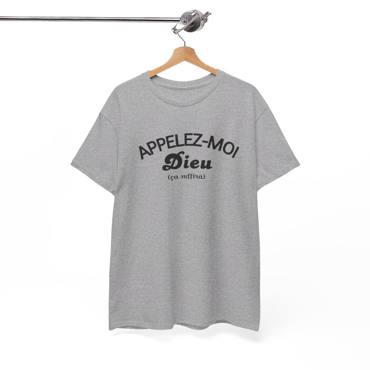 Tee shirt Humour Appelez-moi Dieu (ça suffira) idée cadeau amusant fun drôle pour homme T shirt