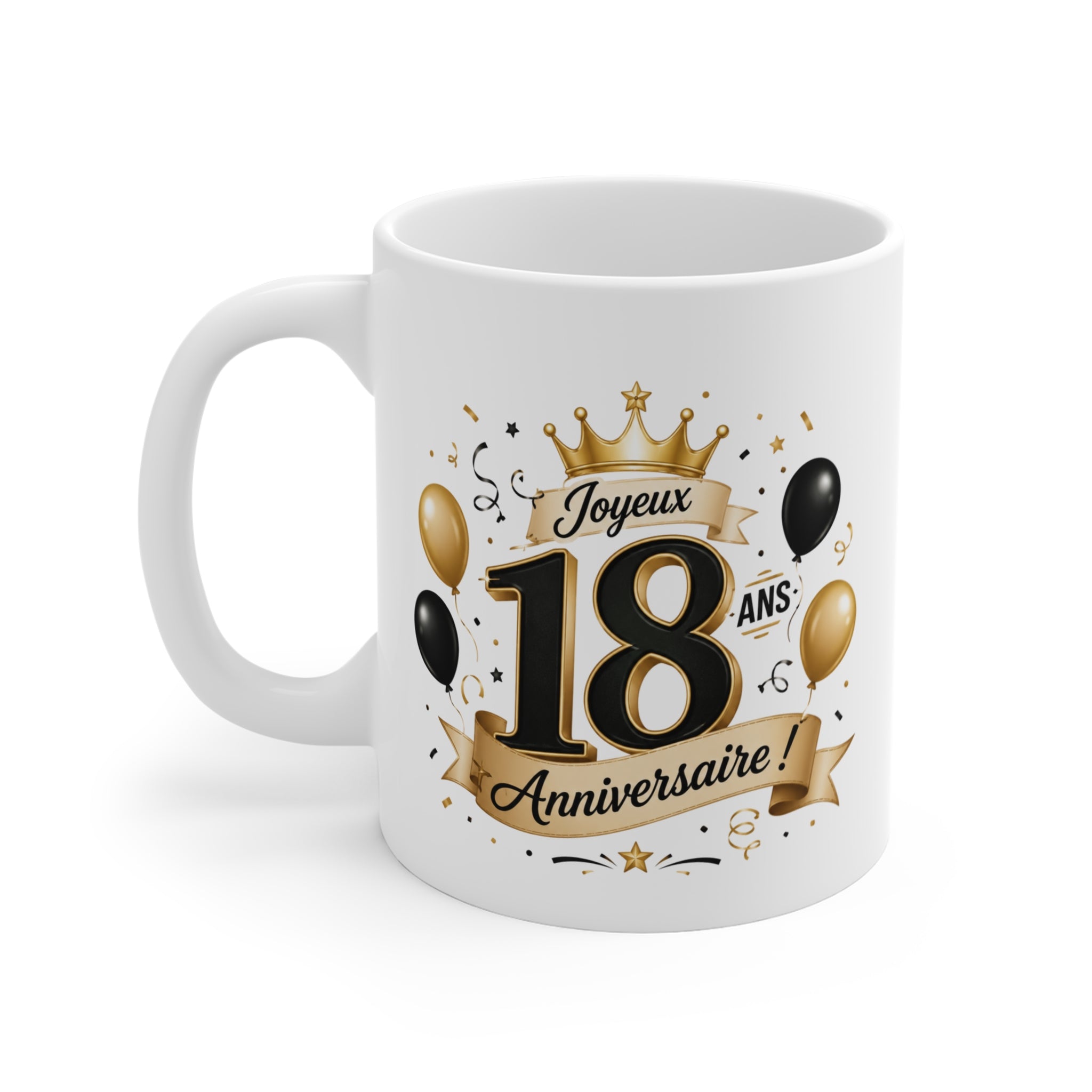 Mug Joyeux 18 Ans – Tasse Anniversaire 18 Ans – Cadeau Original pour Femme Homme – Idée Cadeau 18e Anniversaire
