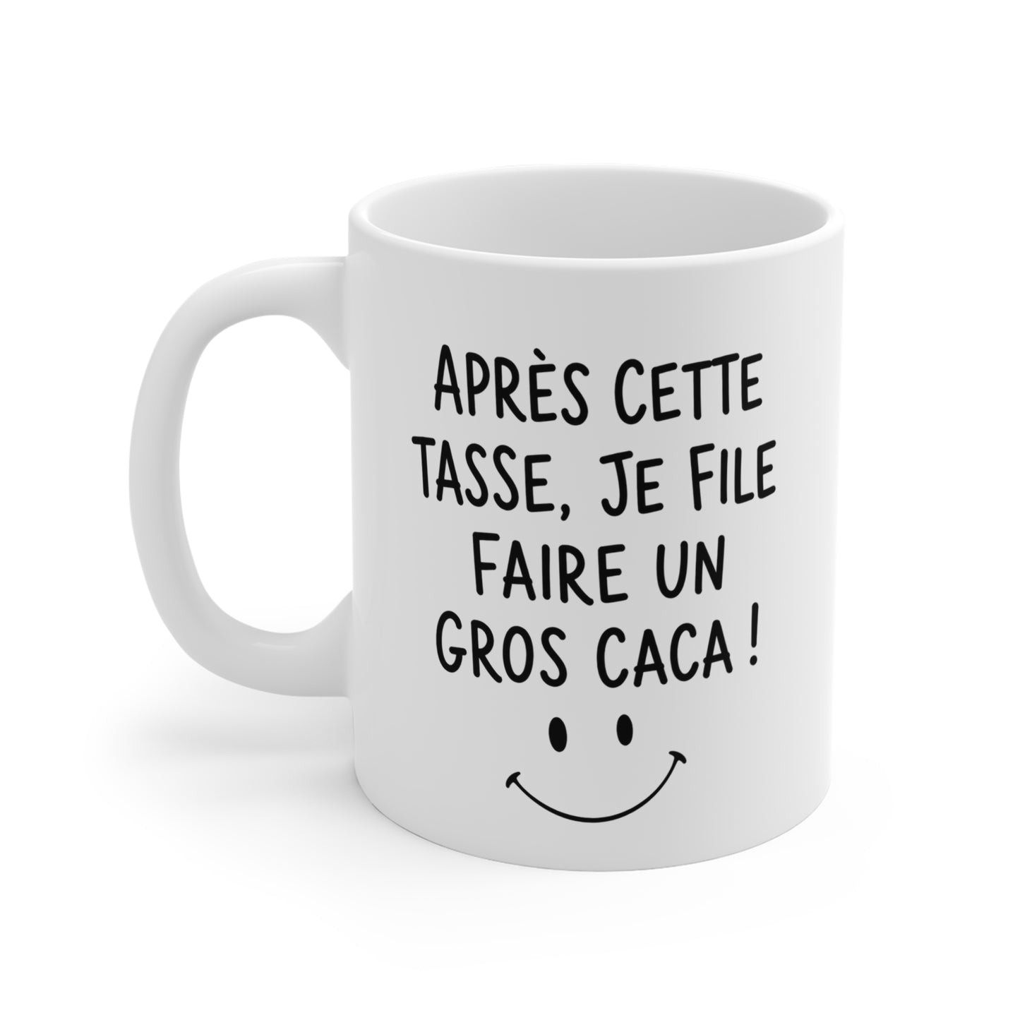 Tasse Après Cette Tasse Je File Faire Un Gros Caca – Mug Humour Café – Cadeau Drôle Homme Femme 325ml