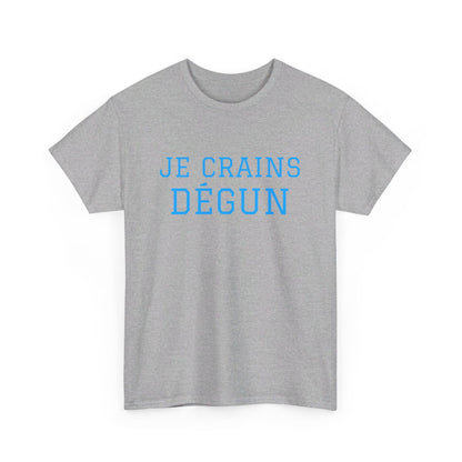 Tee-shirt Humour "Je crains dégun" pour Homme et Femme