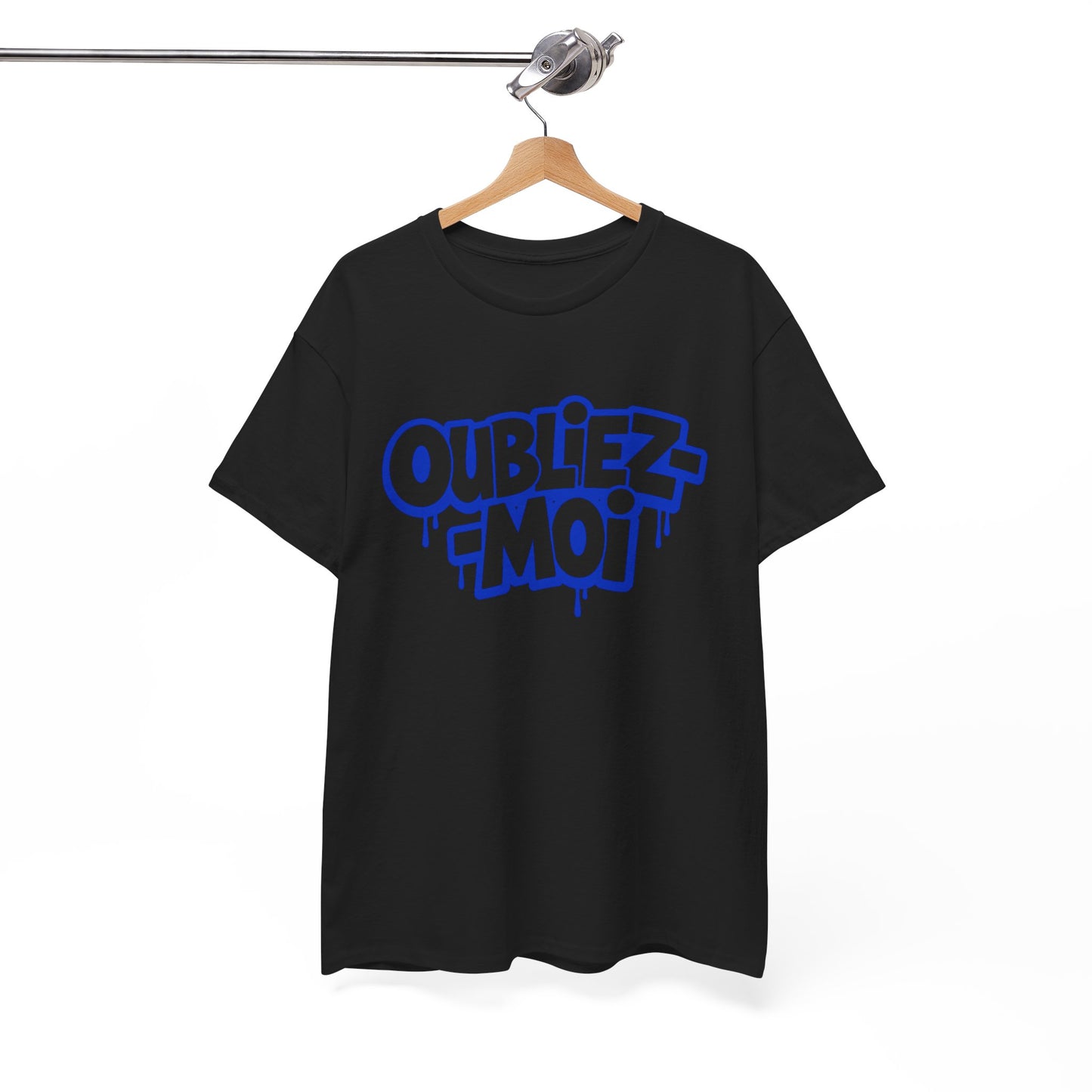 T-Shirt Oubliez Moi Homme Femme – Tee Shirt Graffiti Streetwear – Cadeau Style Urbain Noir Blanc Gris