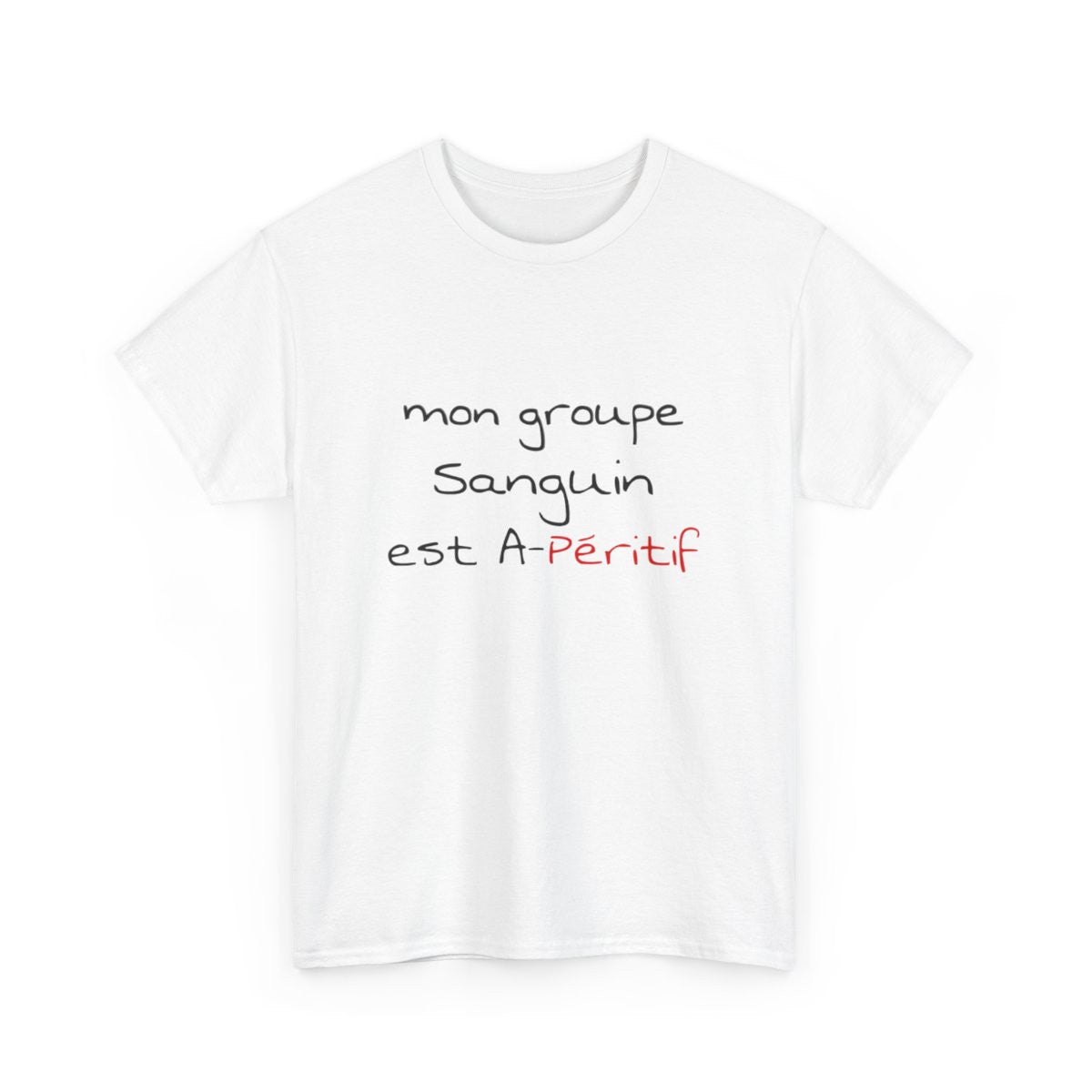 T shirt humour Mon groupe est A-péritif idée cadeau apéro pour homme et femme
