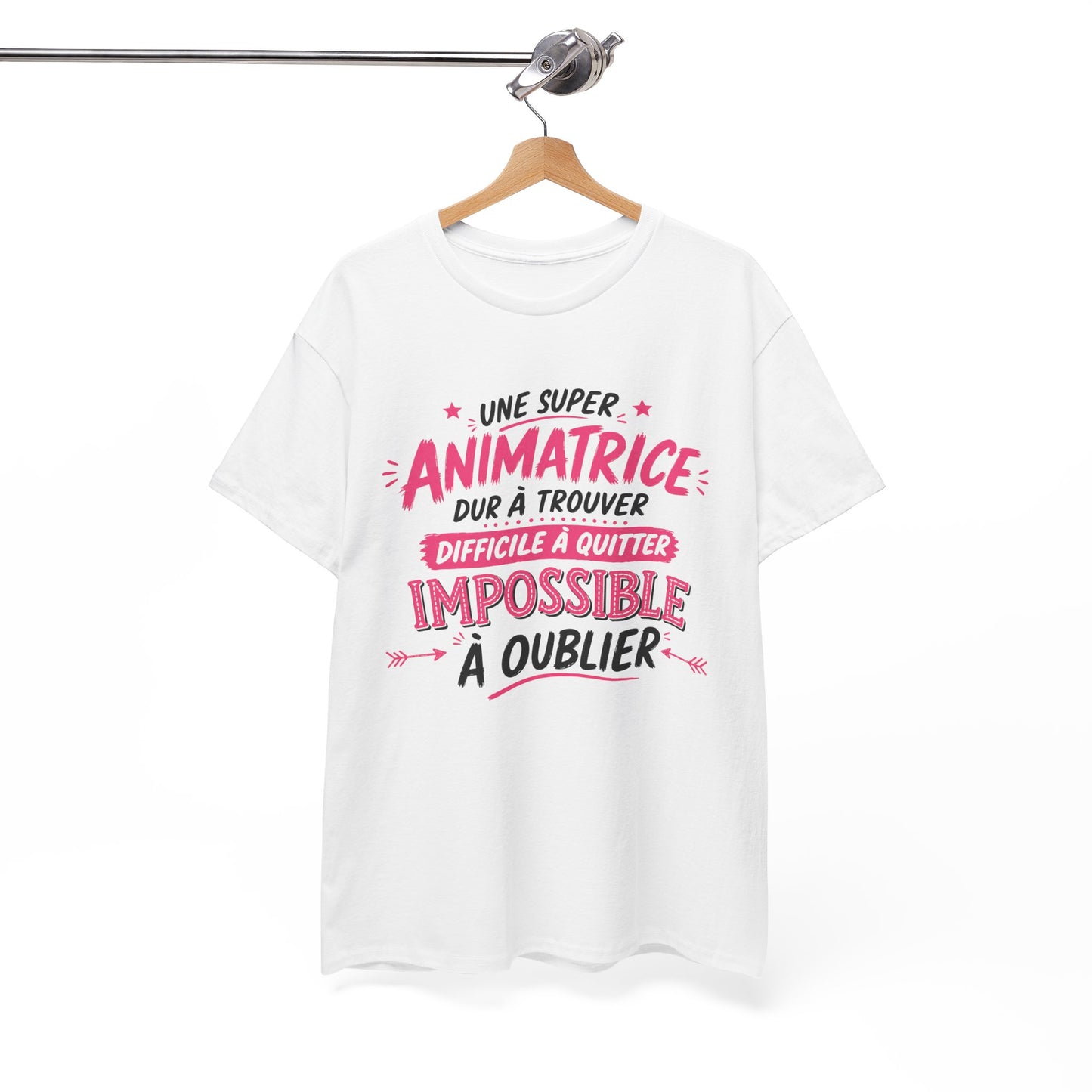T-Shirt Animatrice Femme Humour – Une Super Animatrice Dur à Trouver Difficile à Quitter Impossible à Oublier – Cadeau Travail Femme