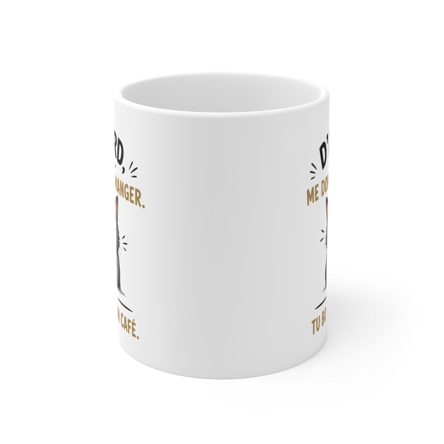 Tasse D’Abord Tu Me Donnes À Manger – Mug Chat Humour et Café – Cadeau Original Amoureux des Chats 325ml
