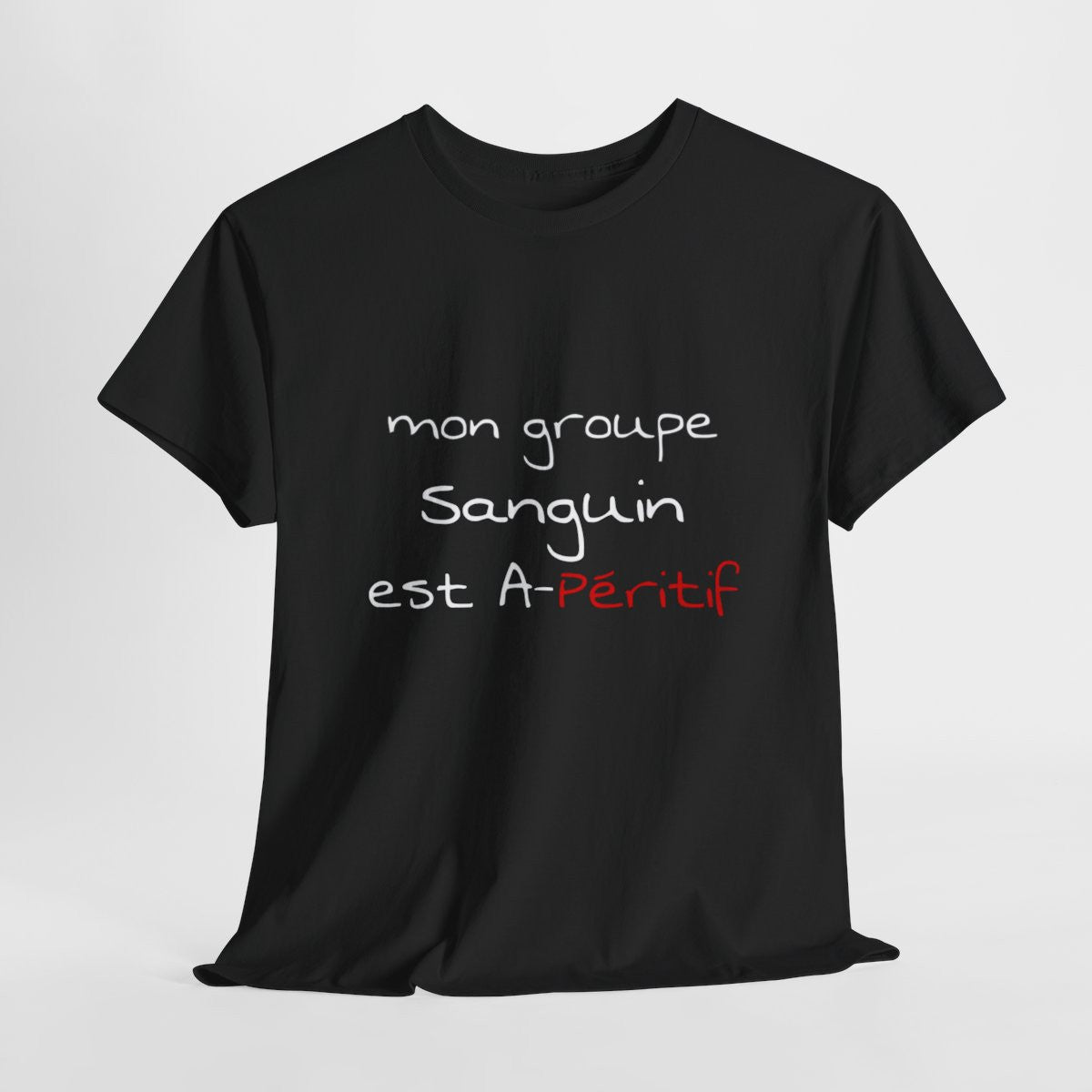 Tee shirt humour Mon groupe est A-péritif idée cadeau apéro pour homme et femme T shirt