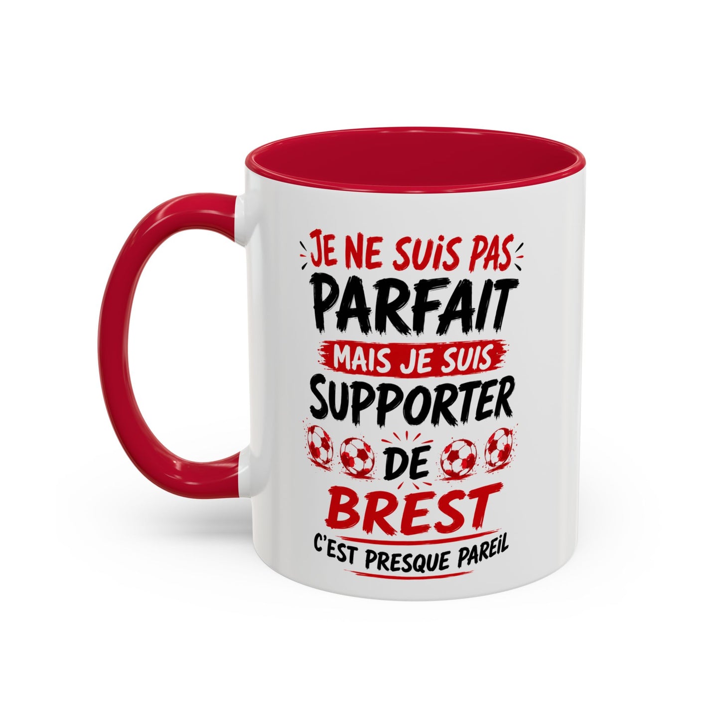 Tasse Je Ne Suis Pas Parfait Mais Je Suis Supporter de Brest – Mug Humour Football Supporter – Cadeau Football 325ml