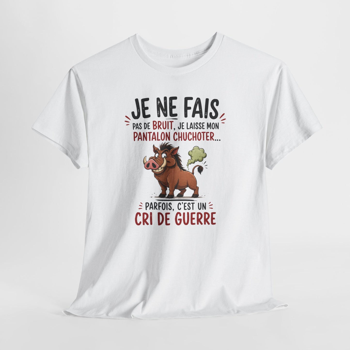 Tee-Shirt Humour Pet Sanglier – Je Ne Fais Pas De Bruit Je Laisse Mon Pantalon Chuchoter – Cadeau Drôle Homme Femme Adulte
