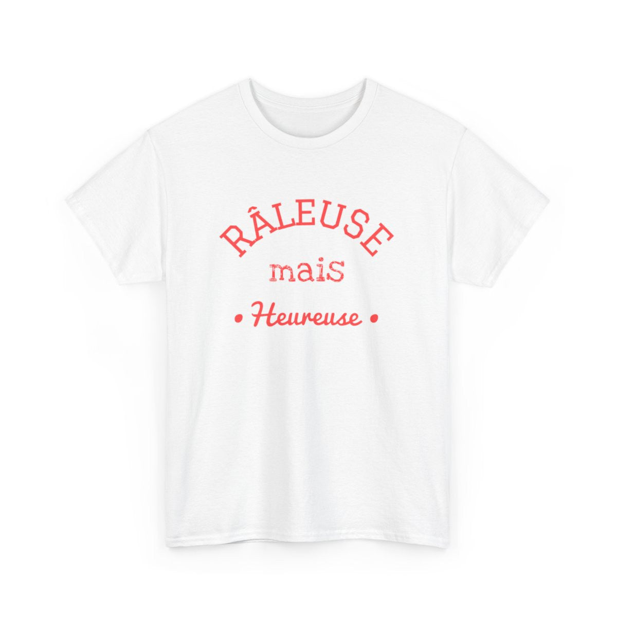 Tee Shirt Femme "Râleuse mais Heureuse" - Humour et Confort
