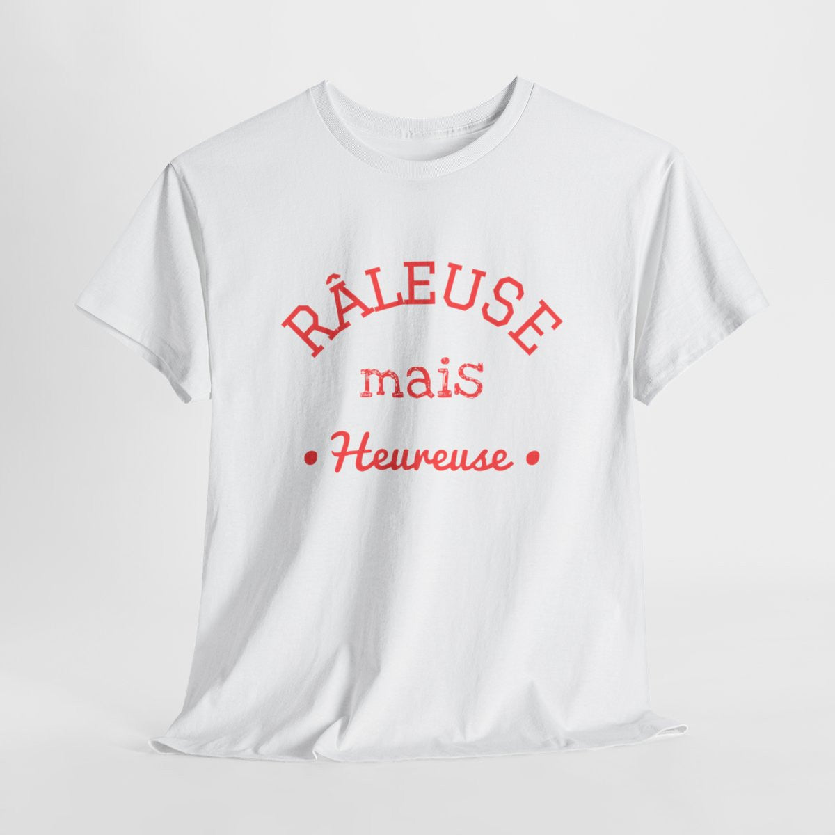 Tee Shirt Femme "Râleuse mais Heureuse" - Humour et Confort