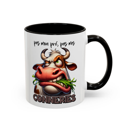 Tasse Pas Mon Pré Pas Mes Conneries – Mug Humour Vache Drôle Sarcastique 325ml