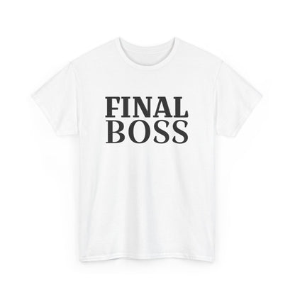 Tee Shirt "Final Boss" Humour - Pour Homme et Femme