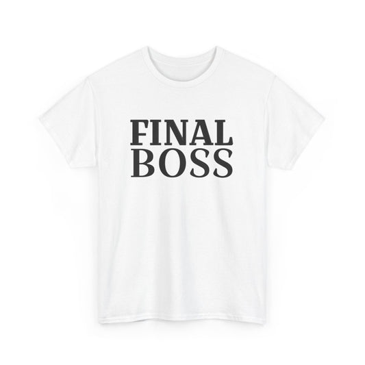 Tee Shirt "Final Boss" Humour - Pour Homme et Femme