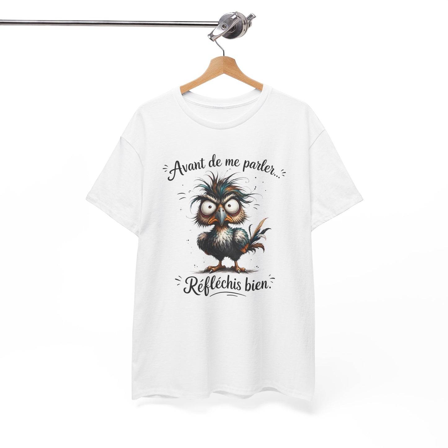 Tee-Shirt Avant de Me Parler Réfléchis Bien – Oiseau Drôle Humoristique – Cadeau Homme Femme Humour Sarcastique Citation Amusante