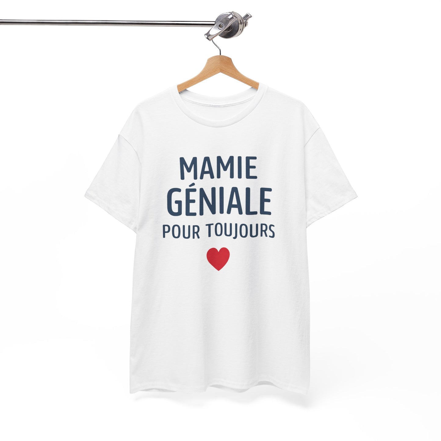 T-Shirt Mamie Géniale – Cadeau Mamie Original – Tee Shirt Amour Mamie pour Toujours Femme
