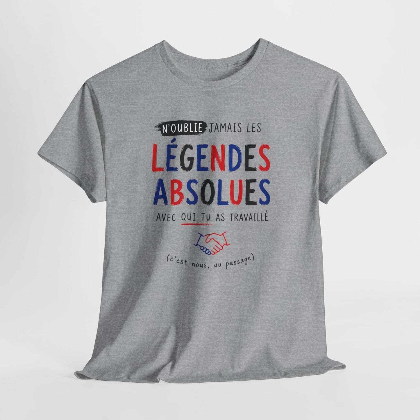 Tee-Shirt Collègues Légendaires – Cadeau Départ Collègue Travail Bureau – Souvenir Équipe Entreprise Homme et Femme