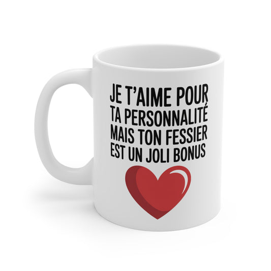 Tasse Céramique 325ml “Je T’Aime pour Ta Personnalité” – Mug Humour Amour Couple – Cadeau Saint-Valentin