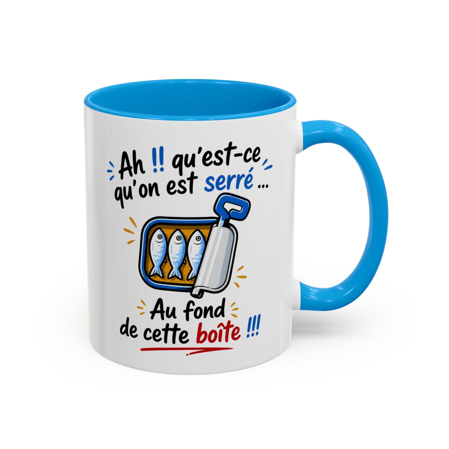 Mug Humour Sardines – Ah Qu’est-ce Qu’On Est Serré Au Fond De Cette Boîte – Tasse Drôle Cadeau Original Fun Céramique 325ml