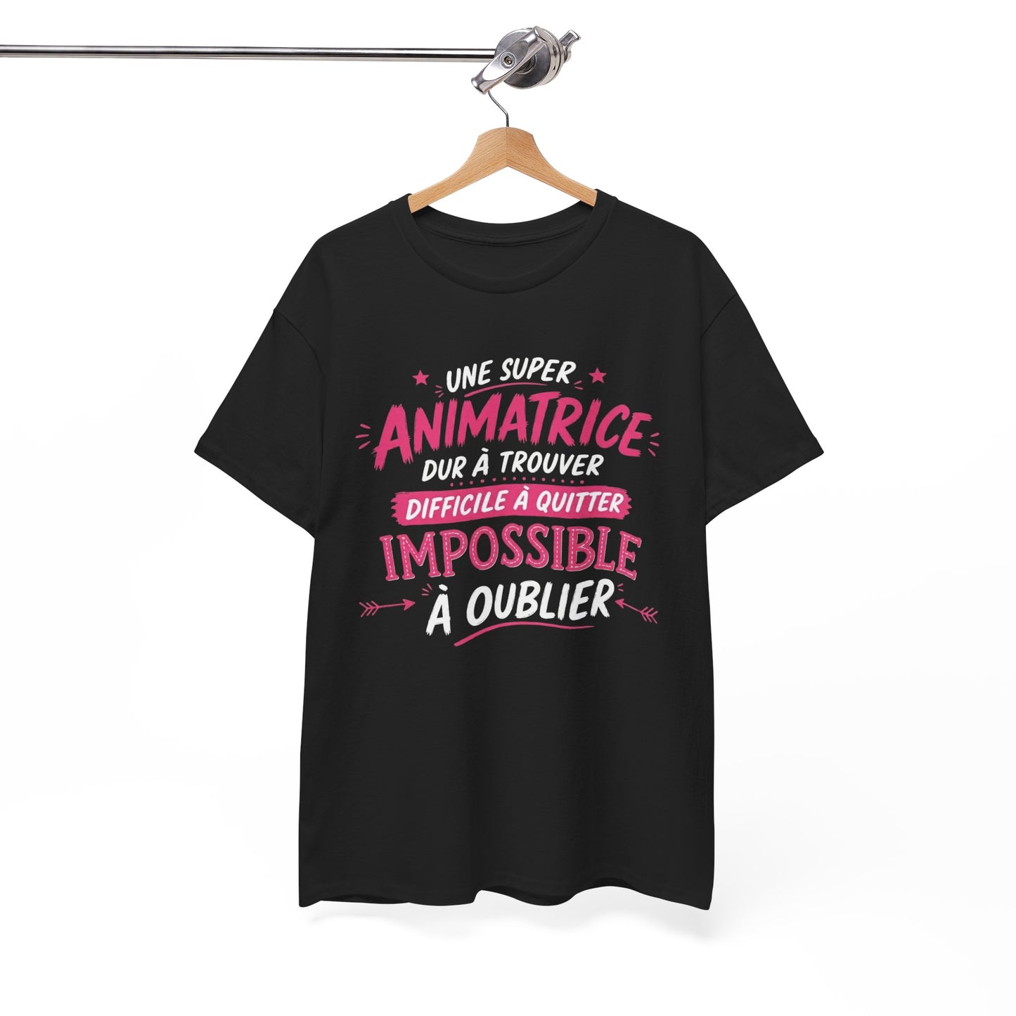 T-Shirt Animatrice Femme Humour – Une Super Animatrice Dur à Trouver Difficile à Quitter Impossible à Oublier – Cadeau Travail Femme