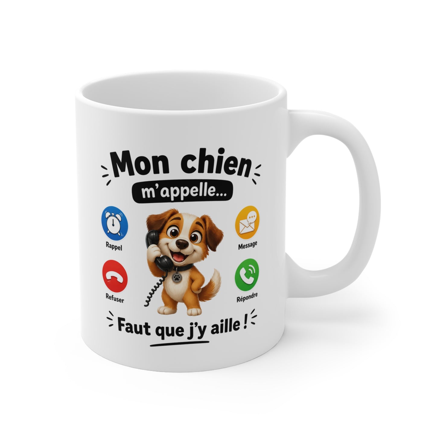 Tasse Mon Chien M’Appelle Faut Que J’y Aille – Mug Humour Chien Téléphone – Cadeau Homme Femme 325ml