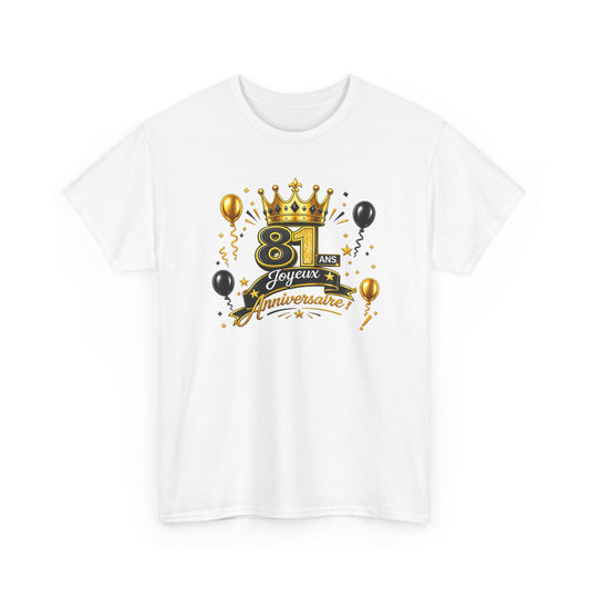 Tee Shirt Anniversaire 81 Ans Homme et Femme – Joyeux Anniversaire – Cadeau 81 Ans