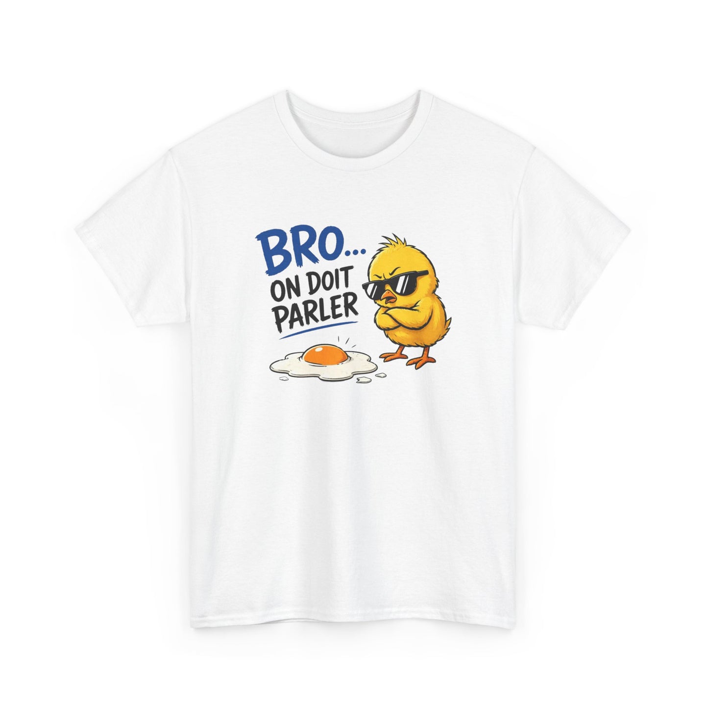T-Shirt Humour Bro On Doit Parler – Jeu de Mots Œuf Poussin – Tee Shirt Drôle Homme Femme