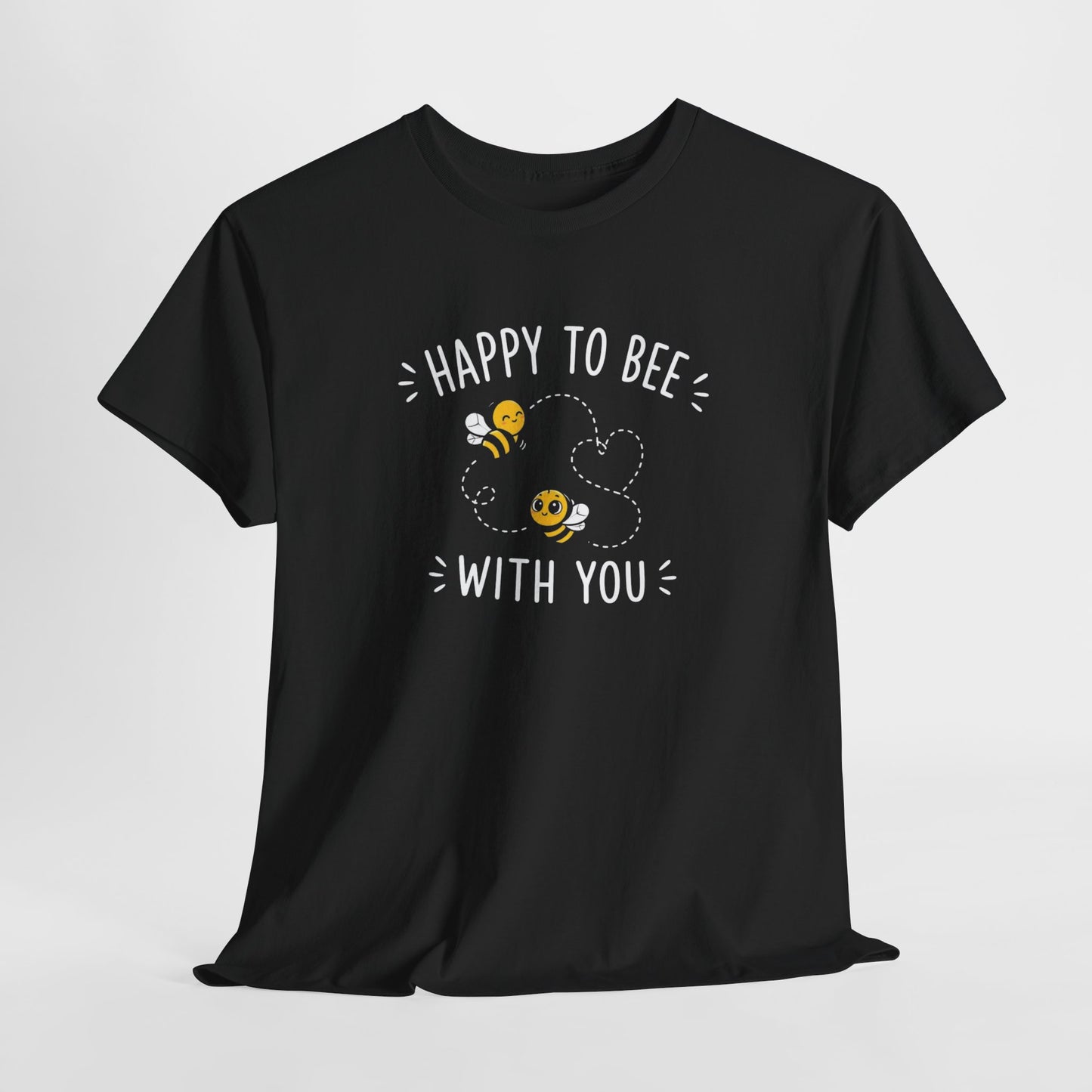 T-Shirt Happy To Be With You – Tee Shirt Amour Couple Romantique Cadeau Saint Valentin Idée Cadeau Amoureux