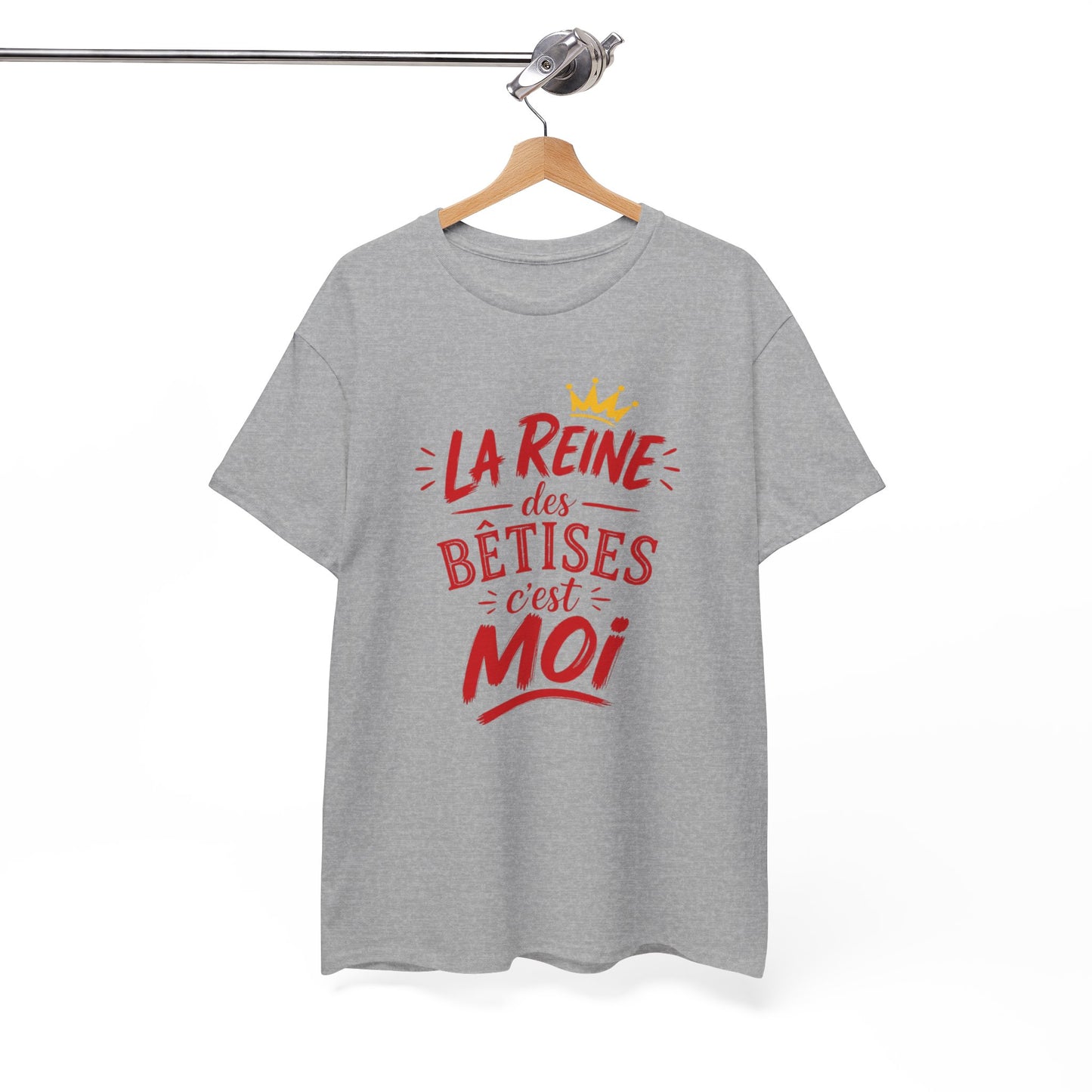 T-Shirt Humour Femme – La Reine des Bêtises C’est Moi – Tee Shirt Drôle Femme Cadeau Anniversaire Humour