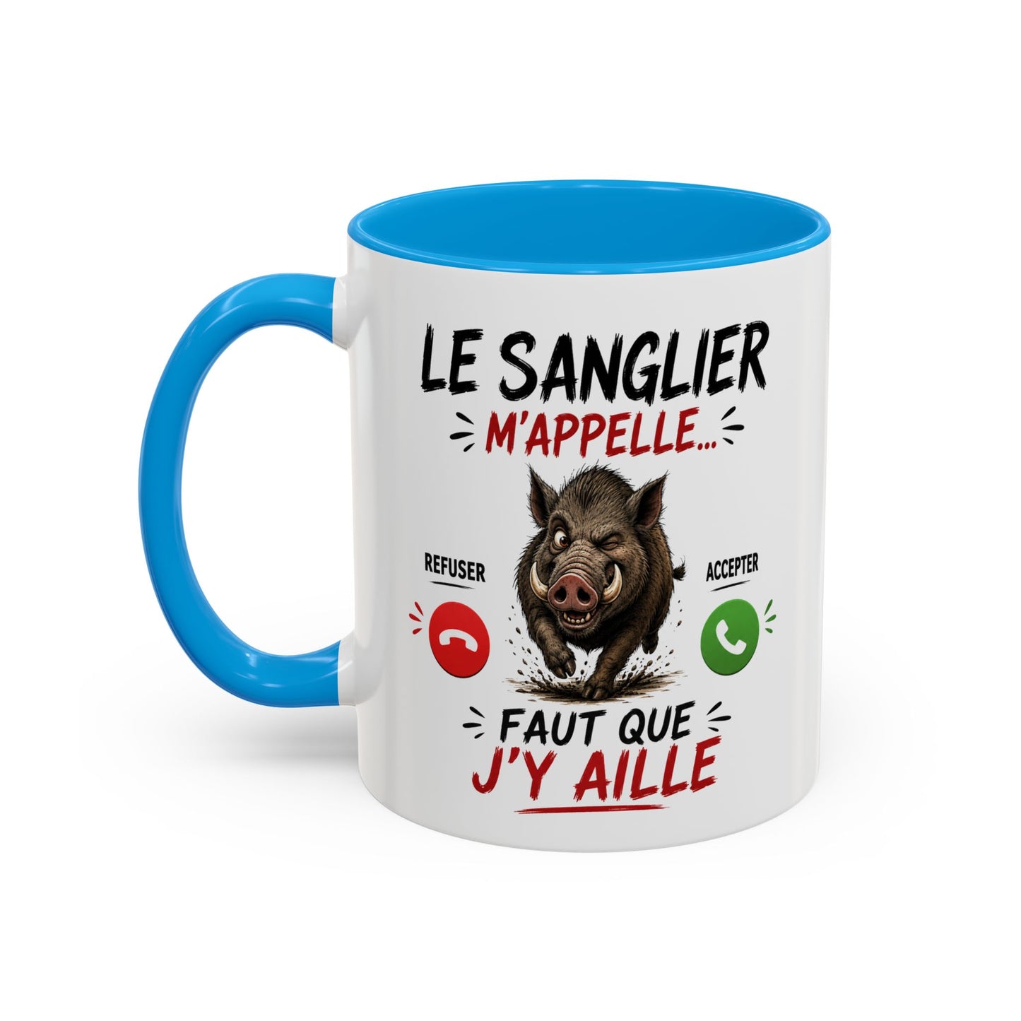 Tasse Le Sanglier M’Appelle Faut Que J’Y Aille – Mug Humour Chasse Sanglier – Cadeau Homme Femme 325ml