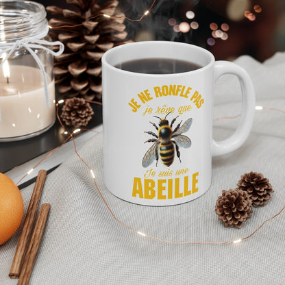 Mug "Je ne ronfle pas, je rêve que je suis une Abeille" – Tasse Céramique 325ml – Cadeau Amusant et Original