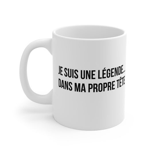 Mug "Je suis une légende... Dans ma propre tête" – Tasse Céramique 325ml – Cadeau Humour et Confiance en Soi